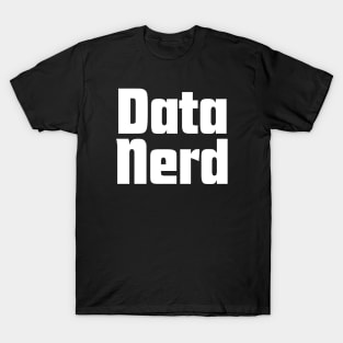 Data Nerd T-Shirt